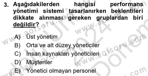 Performans Yönetimi Dersi 2024 - 2025 Yılı (Final) Dönem Sonu Sınav Soruları 3. Soru