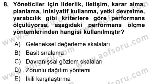 Performans Yönetimi Dersi 2024 - 2025 Yılı (Final) Dönem Sonu Sınav Soruları 8. Soru