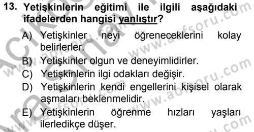 İşletmelerde Eğitim ve Geliştirme Dersi 2012 - 2013 Yılı (Vize) Ara Sınav Soruları 13. Soru