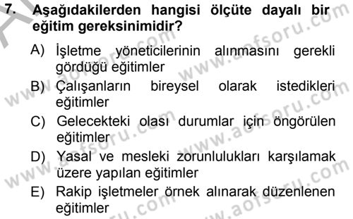 İşletmelerde Eğitim ve Geliştirme Dersi Ara Sınavı Deneme Sınav Soruları 7. Soru