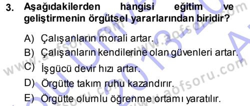 İşletmelerde Eğitim ve Geliştirme Dersi 2013 - 2014 Yılı (Vize) Ara Sınav Soruları 3. Soru
