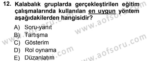 İşletmelerde Eğitim ve Geliştirme Dersi 2013 - 2014 Yılı Tek Ders Sınav Soruları 12. Soru