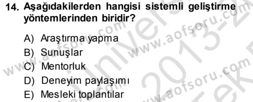 İşletmelerde Eğitim ve Geliştirme Dersi 2013 - 2014 Yılı Tek Ders Sınav Soruları 14. Soru