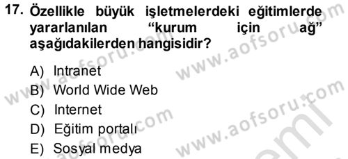 İşletmelerde Eğitim ve Geliştirme Dersi 2013 - 2014 Yılı Tek Ders Sınav Soruları 17. Soru