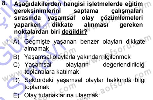 İşletmelerde Eğitim ve Geliştirme Dersi 2014 - 2015 Yılı (Vize) Ara Sınav Soruları 8. Soru