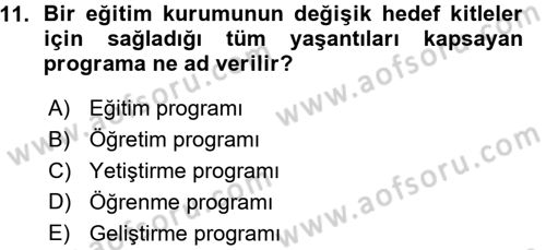 İşletmelerde Eğitim ve Geliştirme Dersi 2015 - 2016 Yılı (Vize) Ara Sınavı 11. Soru