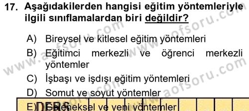 İşletmelerde Eğitim ve Geliştirme Dersi 2015 - 2016 Yılı (Vize) Ara Sınav Soruları 17. Soru