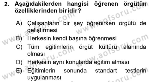 İşletmelerde Eğitim ve Geliştirme Dersi 2015 - 2016 Yılı (Vize) Ara Sınav Soruları 2. Soru