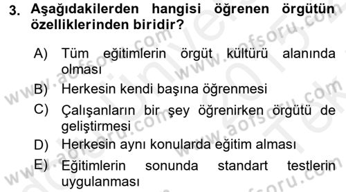 İşletmelerde Eğitim ve Geliştirme Dersi 2015 - 2016 Yılı Tek Ders Sınav Soruları 3. Soru