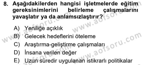 İşletmelerde Eğitim ve Geliştirme Dersi 2015 - 2016 Yılı Tek Ders Sınav Soruları 8. Soru