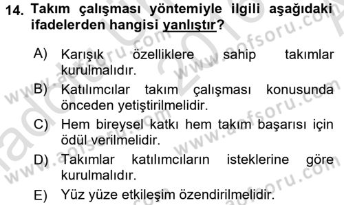 İşletmelerde Eğitim ve Geliştirme Dersi 2016 - 2017 Yılı (Vize) Ara Sınav Soruları 14. Soru