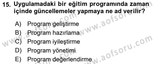 İşletmelerde Eğitim ve Geliştirme Dersi Ara Sınavı Deneme Sınav Soruları 15. Soru