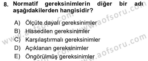 İşletmelerde Eğitim ve Geliştirme Dersi 2017 - 2018 Yılı (Vize) Ara Sınav Soruları 8. Soru