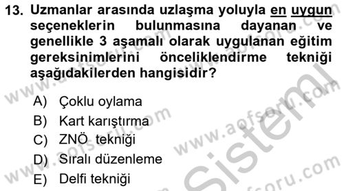 İşletmelerde Eğitim ve Geliştirme Dersi 2018 - 2019 Yılı Yaz Okulu Sınav Soruları 13. Soru