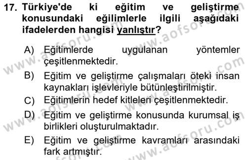 İşletmelerde Eğitim ve Geliştirme Dersi 2018 - 2019 Yılı Yaz Okulu Sınavı 17. Soru