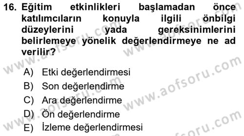 İşletmelerde Eğitim ve Geliştirme Dersi 2022 - 2023 Yılı (Final) Dönem Sonu Sınav Soruları 16. Soru