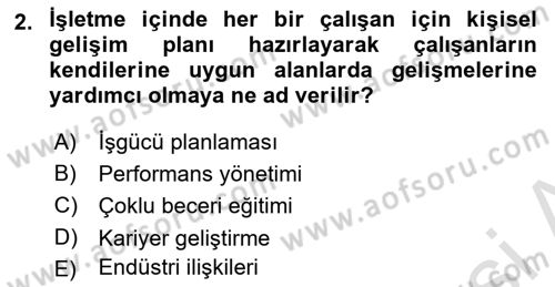 İşletmelerde Eğitim ve Geliştirme Dersi 2022 - 2023 Yılı (Final) Dönem Sonu Sınav Soruları 2. Soru