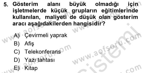 İşletmelerde Eğitim ve Geliştirme Dersi 2022 - 2023 Yılı (Final) Dönem Sonu Sınav Soruları 5. Soru