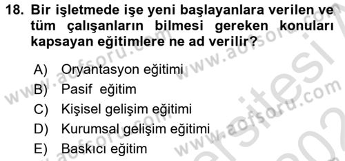 İşletmelerde Eğitim ve Geliştirme Dersi 2023 - 2024 Yılı (Final) Dönem Sonu Sınav Soruları 18. Soru