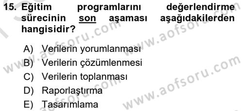 İşletmelerde Eğitim ve Geliştirme Dersi 2024 - 2025 Yılı (Final) Dönem Sonu Sınav Soruları 15. Soru