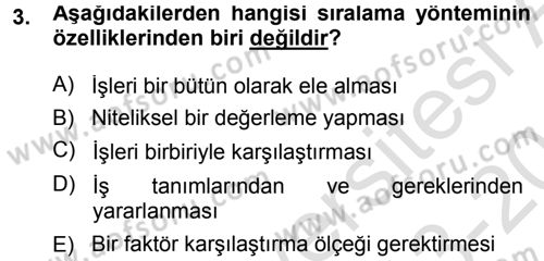 Ücret ve Ödül Yönetimi Dersi 2013 - 2014 Yılı Tek Ders Sınav Soruları 3. Soru