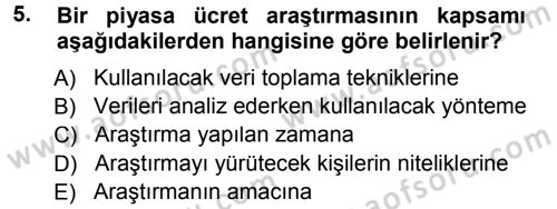 Ücret ve Ödül Yönetimi Dersi 2013 - 2014 Yılı Tek Ders Sınav Soruları 5. Soru