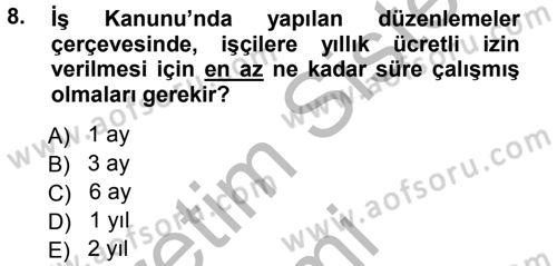 Ücret ve Ödül Yönetimi Dersi 2014 - 2015 Yılı (Final) Dönem Sonu Sınav Soruları 8. Soru