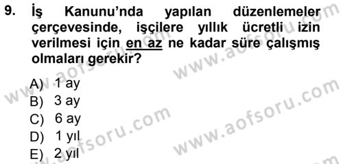 Ücret ve Ödül Yönetimi Dersi 2014 - 2015 Yılı Tek Ders Sınav Soruları 9. Soru
