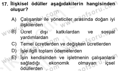Ücret ve Ödül Yönetimi Dersi 2017 - 2018 Yılı 3 Ders Sınav Soruları 17. Soru