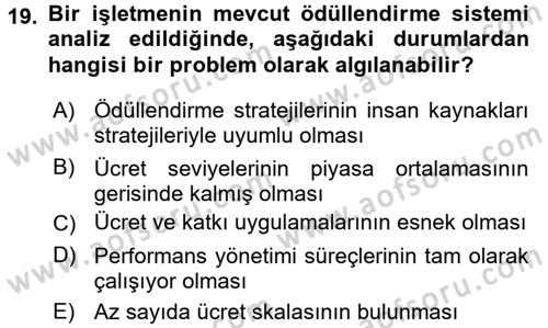 Ücret ve Ödül Yönetimi Dersi 2017 - 2018 Yılı 3 Ders Sınav Soruları 19. Soru