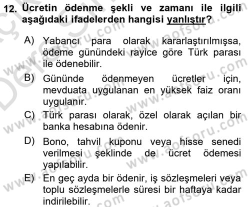 Ücret ve Ödül Yönetimi Dersi 2018 - 2019 Yılı 3 Ders Sınav Soruları 12. Soru