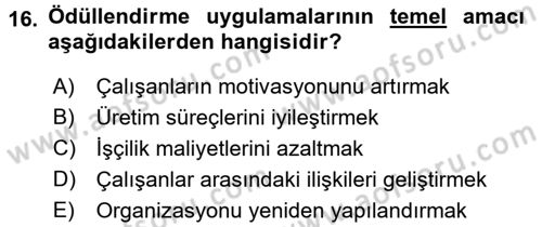 Ücret ve Ödül Yönetimi Dersi 2018 - 2019 Yılı 3 Ders Sınav Soruları 16. Soru