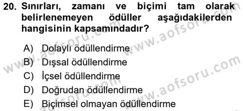 Ücret ve Ödül Yönetimi Dersi 2018 - 2019 Yılı 3 Ders Sınav Soruları 20. Soru