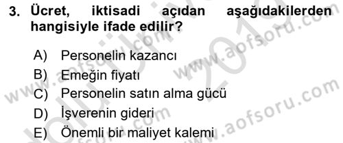 Ücret ve Ödül Yönetimi Dersi 2018 - 2019 Yılı 3 Ders Sınav Soruları 3. Soru