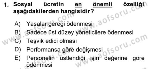 Ücret ve Ödül Yönetimi Dersi 2018 - 2019 Yılı Yaz Okulu Sınav Soruları 1. Soru