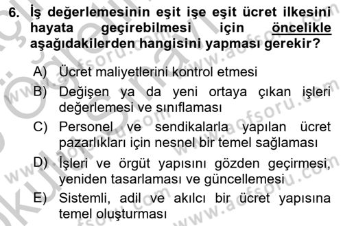 Ücret ve Ödül Yönetimi Dersi 2018 - 2019 Yılı Yaz Okulu Sınav Soruları 6. Soru
