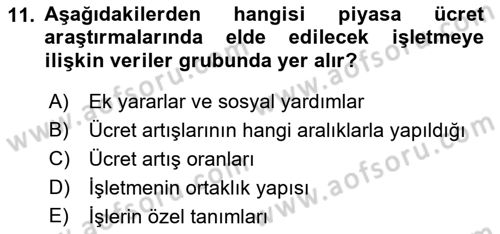 Ücret ve Ödül Yönetimi Dersi 2021 - 2022 Yılı (Vize) Ara Sınav Soruları 11. Soru