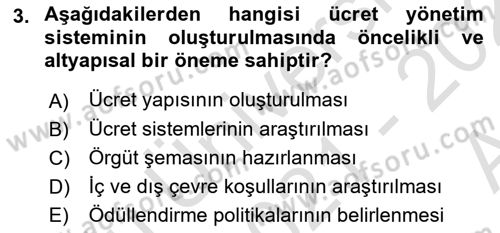 Ücret ve Ödül Yönetimi Dersi 2021 - 2022 Yılı (Vize) Ara Sınav Soruları 3. Soru