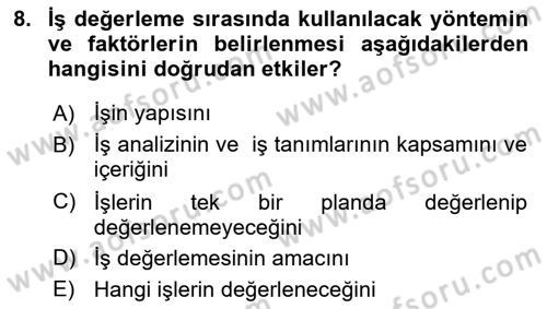 Ücret ve Ödül Yönetimi Dersi 2021 - 2022 Yılı (Vize) Ara Sınav Soruları 8. Soru