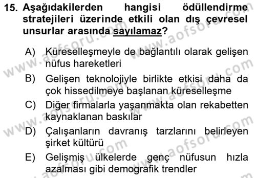 Ücret ve Ödül Yönetimi Dersi 2021 - 2022 Yılı (Final) Dönem Sonu Sınav Soruları 15. Soru