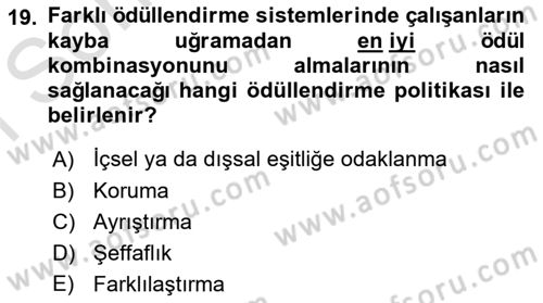 Ücret ve Ödül Yönetimi Dersi 2021 - 2022 Yılı (Final) Dönem Sonu Sınav Soruları 19. Soru