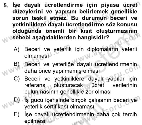 Ücret ve Ödül Yönetimi Dersi 2021 - 2022 Yılı (Final) Dönem Sonu Sınav Soruları 5. Soru