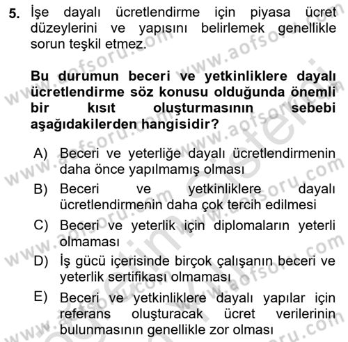 Ücret ve Ödül Yönetimi Dersi 2022 - 2023 Yılı Yaz Okulu Sınav Soruları 5. Soru