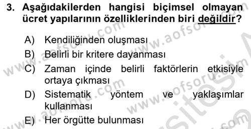 Ücret ve Ödül Yönetimi Dersi 2023 - 2024 Yılı (Vize) Ara Sınav Soruları 3. Soru