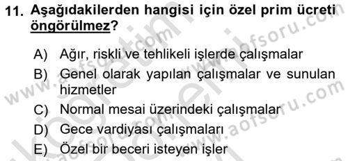 Ücret ve Ödül Yönetimi Dersi 2023 - 2024 Yılı (Final) Dönem Sonu Sınav Soruları 11. Soru