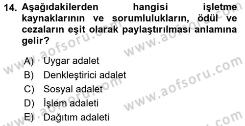 Ücret ve Ödül Yönetimi Dersi 2023 - 2024 Yılı (Final) Dönem Sonu Sınav Soruları 14. Soru
