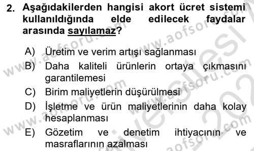 Ücret ve Ödül Yönetimi Dersi 2023 - 2024 Yılı (Final) Dönem Sonu Sınav Soruları 2. Soru