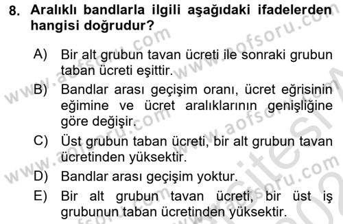 Ücret ve Ödül Yönetimi Dersi 2023 - 2024 Yılı (Final) Dönem Sonu Sınav Soruları 8. Soru