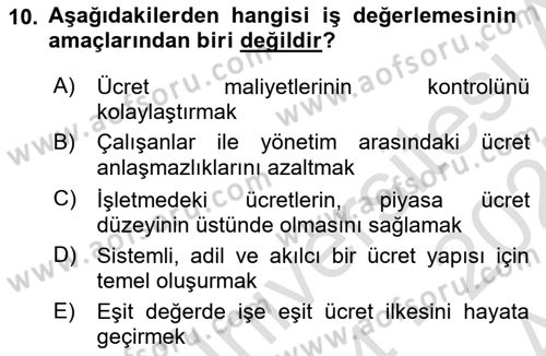 Ücret ve Ödül Yönetimi Dersi 2024 - 2025 Yılı (Vize) Ara Sınav Soruları 10. Soru