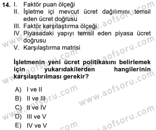 Ücret ve Ödül Yönetimi Dersi 2024 - 2025 Yılı (Vize) Ara Sınav Soruları 14. Soru